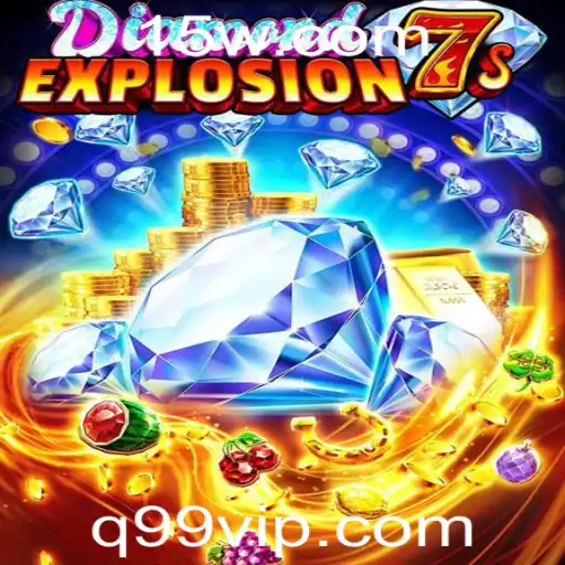 q99 - Descubra o Emocionante DiamondExplosion7s: Regras e Novidades