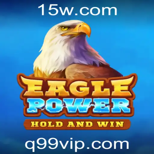 q99 - EaglePower: Uma Experiência de Jogo Única e Emocionante