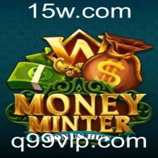 q99 - Explorando o Mundo de MoneyMinterBonusBuy: Um Guia Completo